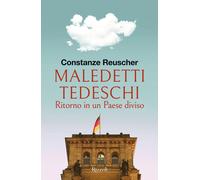 Maledetti tedeschi. Ritorno in un Paese diviso
