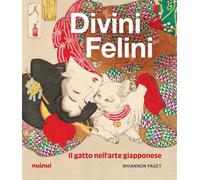 Divini felini. Il gatto nell'arte giapponese. Ediz. illustrata - Paget Rhiannon