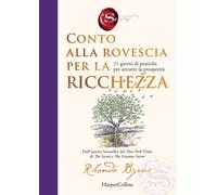 Libri Rhonda Byrne - Conto Alla Rovescia Per La Ricchezza