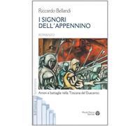 Libri Riccardo Bellandi - I Signori Dell'Appennino
