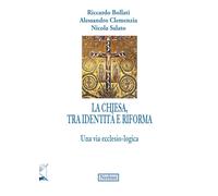 Libri Riccardo Bollati / Alessandro Clemenzia / Nicola Salato - La Chiesa, Tra I
