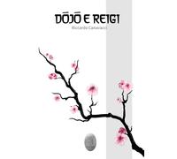 Libri Riccardo Canavacci - Dojo e reigi - 2020