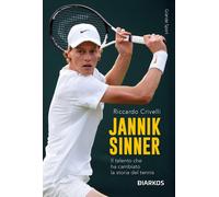 Libri Riccardo Crivelli - Jannik Sinner. Il Talento Che Sta Cambiando La Storia