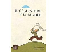 Libri Riccardo Francaviglia - Il Cacciatore Di Nuvole