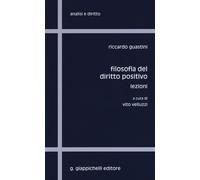 Libri Riccardo Guastini - Filosofia Del Diritto Positivo. Lezioni