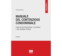 Libri Riccardo Mazzon - Manuale Del Contenzioso Condominiale