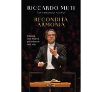 Libri Riccardo Muti - Sogno Un Mondo A Misura D'orchestra