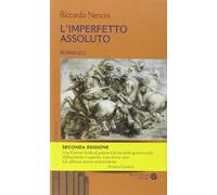 L'imperfetto assoluto - Nencini Riccardo