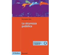 Libri Riccardo Ursi - La sicurezza pubblica - 2022 (Itinerari)