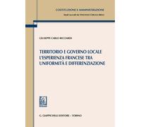 Libri Ricciardi Giuseppe Carlo - Territorio E Governo Locale. L'esperienza Franc