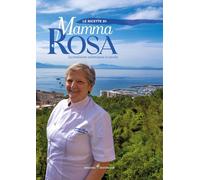 Libri Ricette Di Mamma Rosa. La Tradizione Salernitana In Tavola (Le)