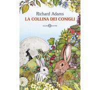 Libri Richard Adams - La Collina Dei Conigli