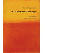 Libri Richard Capobianco - La via dell'essere di Heidegger - 2023