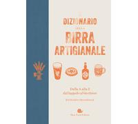 Libri Richard Croasdale - Il Dizionario Della Birra Artigianale. Dalla A Alla Z