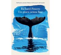 Libri Richard Powers - Un Gioco Senza Fine