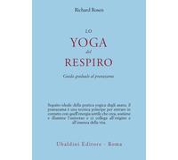 Libri Richard Rosen - Lo Yoga Del Respiro