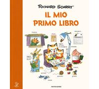 IL MIO PRIMO LIBRO. EDIZ. A COLORI - SCARRY RICHARD - MONDADORI