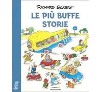Le più buffe storie. I grandi classici. Ediz. a colori - Scarry Richard