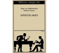 Epistolario - Strauss Richard, Hofmannsthal Hugo von