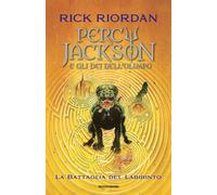 La battaglia del labirinto. Percy Jackson e gli dei dell'Olimpo. Vol. 4 - ...