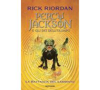 Libri Rick Riordan - La Battaglia Del Labirinto. Percy Jackson E Gli Dei Dell'ol