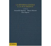 La riforma Gentile e la sua eredità - 2023 - Il Mulino