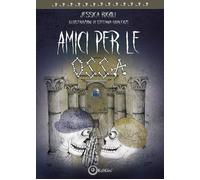 Libri Rigoli Jessica - Amici Per Le Ossa