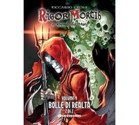 RIGOR MORTIS: IL GENIO DEL MALE, VOL. 4