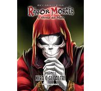 Libri Rigor Mortis. Il Genio Del Male #05