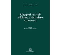 Libri Rileggere I Classici Del Diritto Civile Italiano (1935-1940)