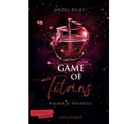 Libri Riley Hazel - Game Of Titans. Ascesa Al Paradiso