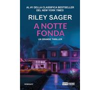 Libri Riley Sager - A Notte Fonda