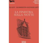 Libri Rinehart Mary Roberts - La Finestra Sulla Notte