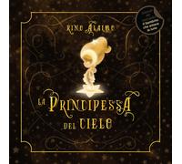 Libri Rino Alaimo - La principessa del cielo - 2021