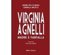Libri Ripa di Meana Marina / Gabriella Mecucci - Virginia Agnelli. Madre Farfall