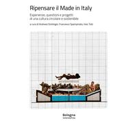 Libri Ripensare Il Made In Italy. Esperienze, Questioni E Progetti Di Una Cultur