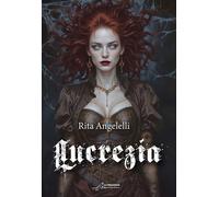 Libri Rita Angelelli - Lucrezia
