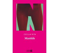 Libri Rita Cecilia - Mantide