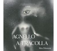 Libri Rita Filomeni - Agnello A Tracolla