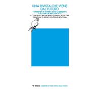 Libri Rivista Che Viene Dal Futuro. L'esperienza Di Sapere Sotto La Direzione Di