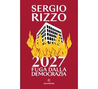 2027. Fuga dalla democrazia