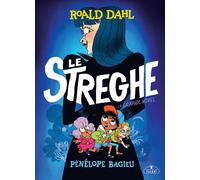 Libri Roald Dahl / PÃ©nÃ©lope Bagieu - Le Streghe. La Graphic Novel