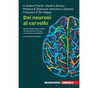 Libri Robert A. Martin et al. - Dai neuroni al cervello - 2023
