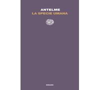 Libri Robert Antelme - La Specie Umana