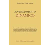 Libri Robert B. Dilts - L'apprendimento dinamico - 2002