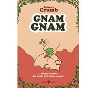 Libri Robert Crumb - Gnam Gnam