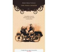 One man caravan [Paperback] [May 13, 2015] Fulton, Robert Edison jr. and Paci, A