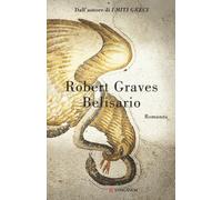 Libri Robert Graves - Belisario - 2017 (La Gaja scienza)