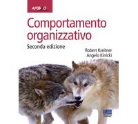 Libri Robert Kreitner - Comportamento organizzativo - 2013