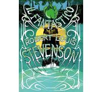 Libri Robert Louis Stevenson - Il Fantastico Robert Louis Stevenson